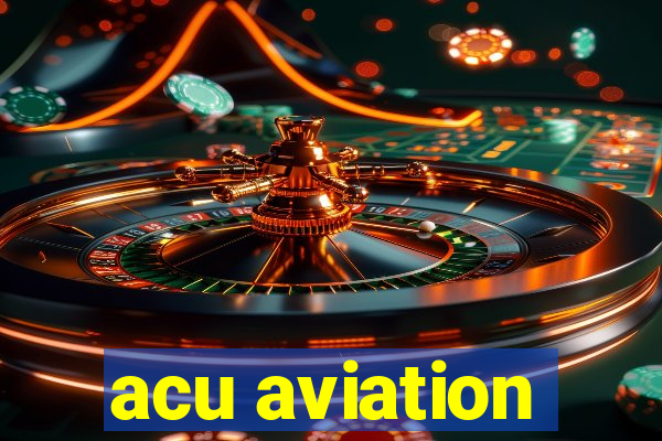 acu aviation